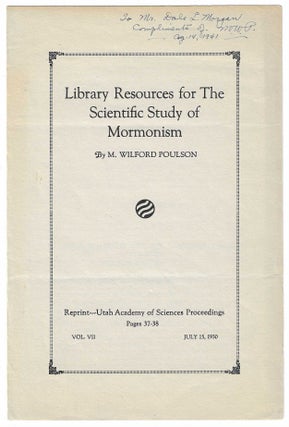 Item #7640 Library Resources for the Scientific Study of Mormonism. M. Wilford Poulson, Dale L....