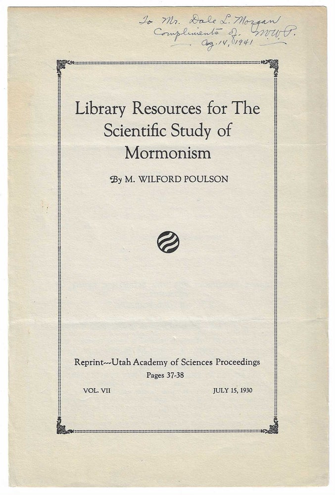 Item #7640 Library Resources for the Scientific Study of Mormonism. M. Wilford Poulson, Dale L. Morgan.