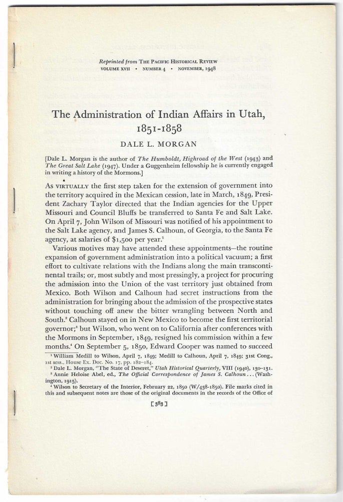 Item #7645 The Administration of Indian Affairs in Utah, 1851-1858. Dale L. Morgan.