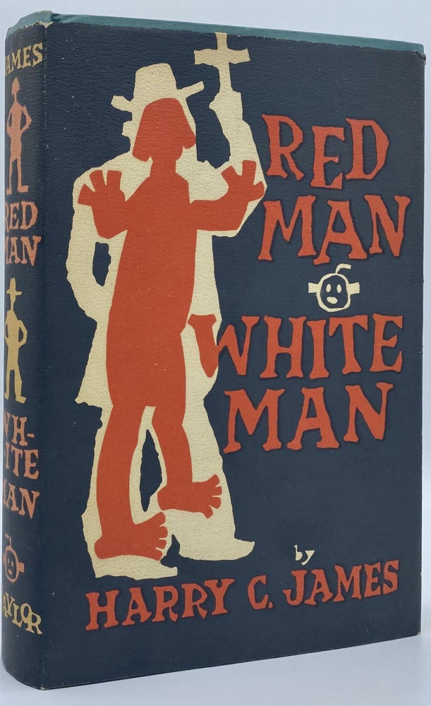 Item #7689 Red Man White Man. Harry C. James, Don Perceval.