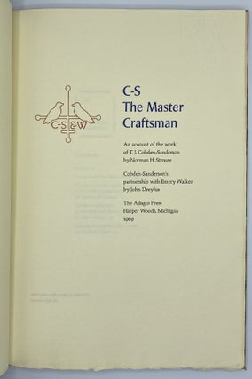 C-S The Master Craftsman. An Account of the Work of T.J. Cobden-Sanderson. Cobden-Sanderson's Partnership with Emery Walker.