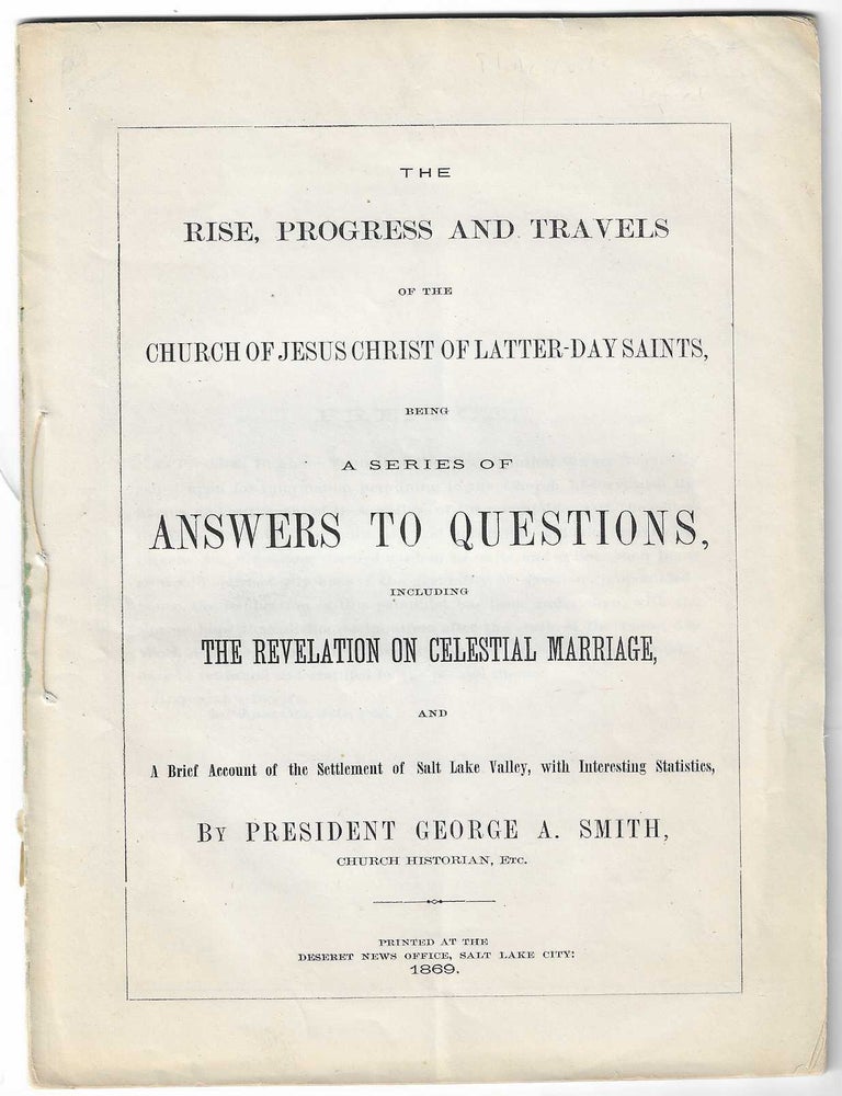 Item #7792 The Rise, Progress and Travels of the Church of Jesus. George A. Smith