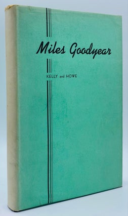 Miles Goodyear. First Citizen of Utah: Trapper, Trader and California Pioneer