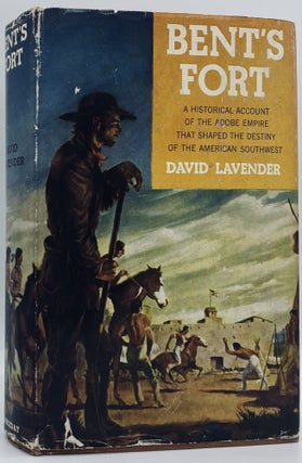 Item #7919 Bent's Fort. David Lavender