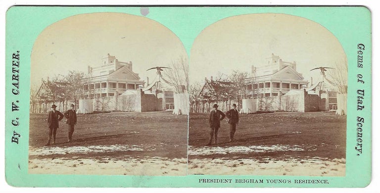 Item #8010 President Brigham Young's Residence. Charles William Carter.