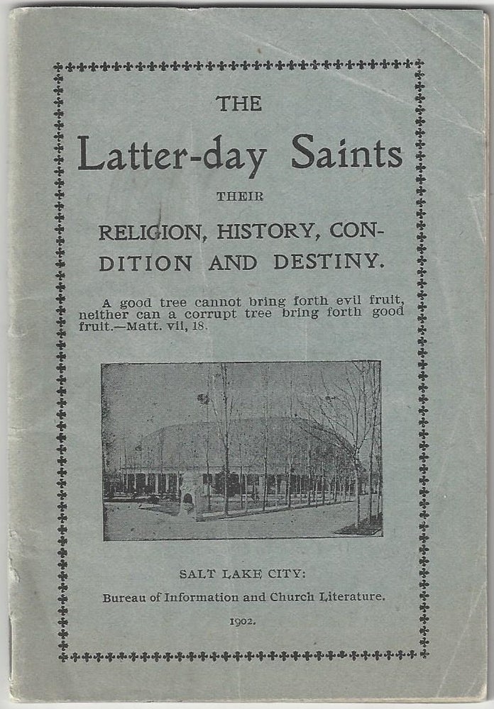 Item #810 The Church of Jesus Christ of Latter-Day Saints: Its Religion, History, Condition and Destiny. James H. Anderson.