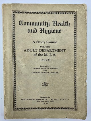 Item #8123 Community Health and Hygiene: A Study Course for Adult Education Groups. Lyman Luther...