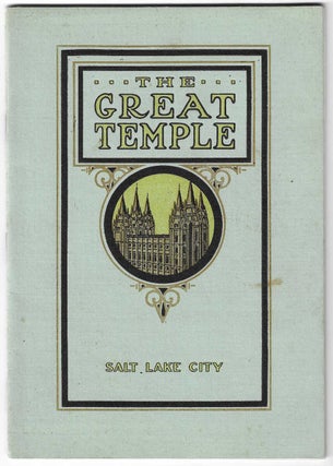 Item #8153 A Description of the Great Temple, Salt Lake City, and a Statement Concerning the...