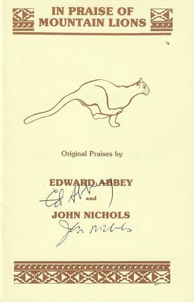 Item #8216 In Praise of Mountain Lions. Edward Abbey, John Nichols