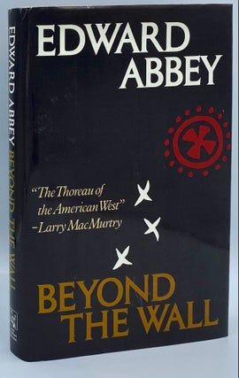 Item #8222 Beyond the Wall: Essays from the Outside. Edward Abbey