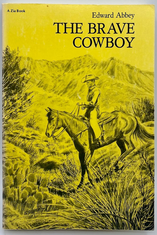 Item #8233 The Brave Cowboy: An Old Tale in a New Time. Edward Abbey.