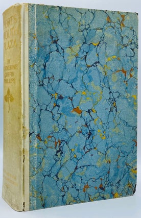 Item #8315 Portsmouth Plaza: The Cradle of San Francisco. Catherine Coffin Phillips