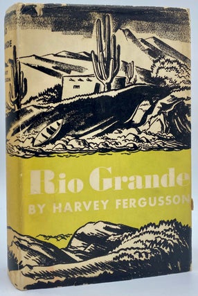 Item #8429 Rio Grande. Harvey Fergusson