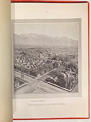 Pictorial Reflex of Salt Lake City and Vicinity, Including Letter-Press Description and Illustrations of Public Edifices, Hotels, Business Blocks, Churches, Indians, Bathing Resorts, Etc., and a Variety of Information, Valuable for the Tourist or the Resident, from Reliable Sources