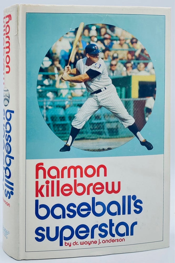 Item #8501 Harmon Killebrew, Baseball's Superstar. Wayne Anderson, J., Harmon Killebrew.
