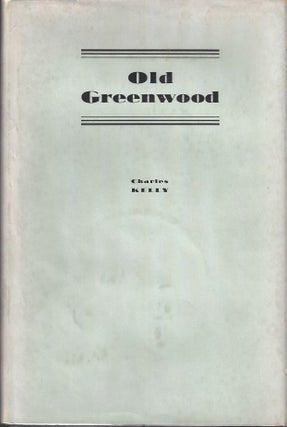 Item #8582 Old Greenwood: The Story of Caleb Greenwood: Trapper, Pathfinder and Early Pioneer of...