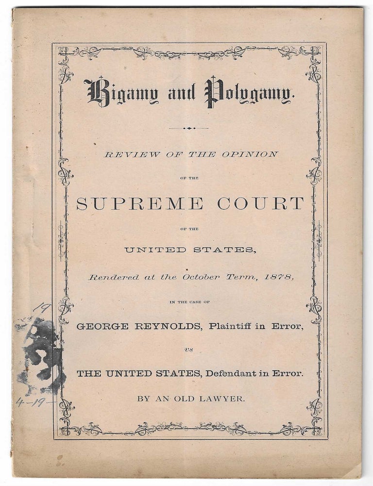 Item #8603 Bigamy and Polygamy. Review of the Opinion of the Supreme. Henry Reed