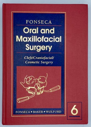 Item #8629 Oral and Maxillofacial Surgery, Volume 6: Cleft / Cranofacial / Cosmetic Surgery....