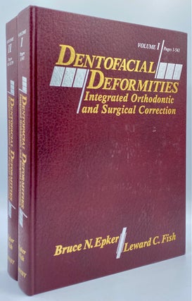 Item #8631 Dentofacial Deformities: Integrated Orthodontic and Surgical Correction. Bruce N....