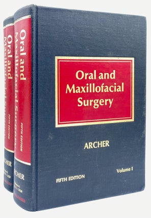 Item #8635 Oral and Maxillofacial Surgery. W. Harry Archer