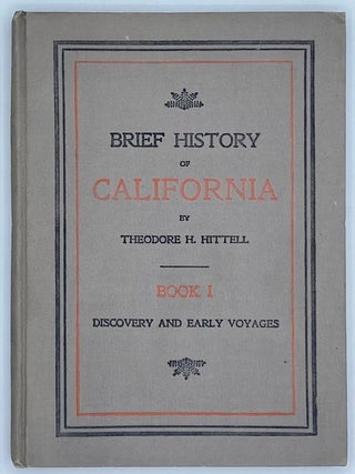 Item #8653 Brief History of California, Book I. Theodore H. Hittell