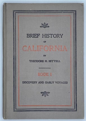 Item #8653 Brief History of California, Book I. Theodore H. Hittell