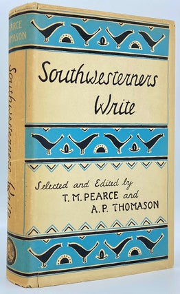 Item #8715 Southwesterners Write: The American Southwest in Stories and Articles by Thirty-Two...