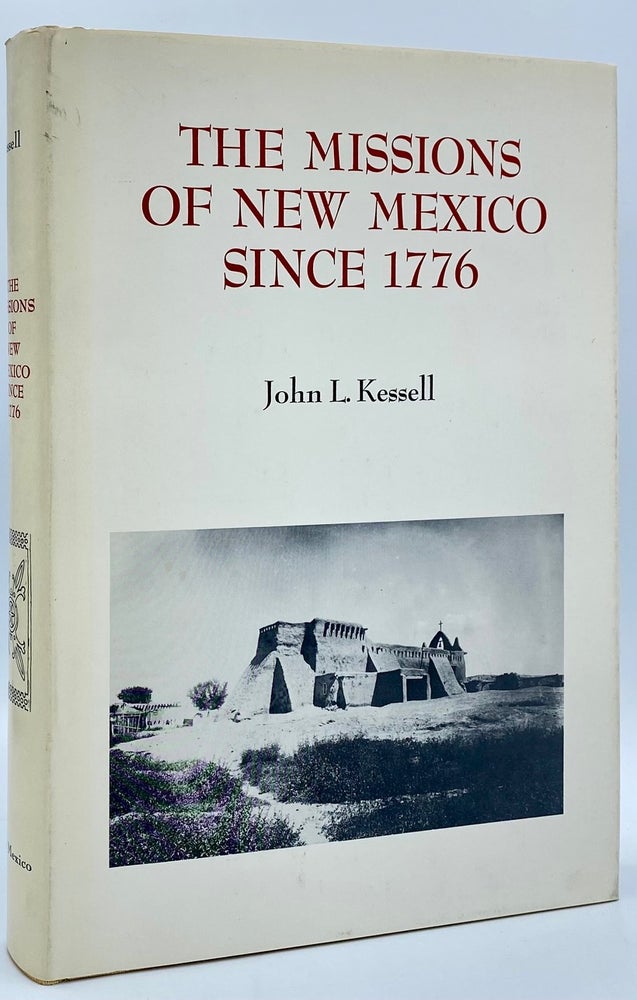 Item #8717 The Missions of New Mexico Since 1776. John L. Kessell.