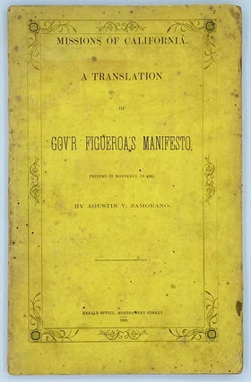 Item #8912 The Manifesto, which the General Brigade, Don Jose Figueroa, Commandant-General and...