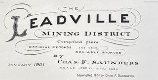 Item #8932 The Leadville Mining District. Compiled from Official records and Other Reliable...