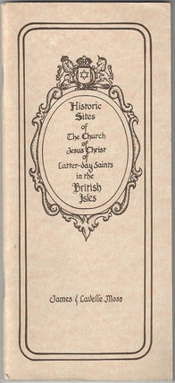 Item #946 Historic Sites of the Church of Jesus Christ of Latter-day Saints in the British Isles....