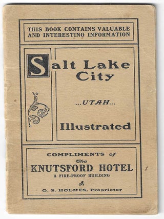 Item #9686 Salt Lake City, Utah Illustrated. Compliments of the The Knutsford Hotel. The Knutsford