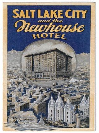 Item #9688 Salt Lake City and the Newhouse Hotel. Newhouse Hotel