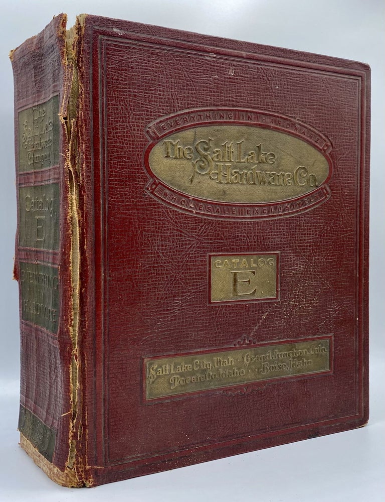 Item #9694 General Catalog 'E'. The Salt Lake Hardware Company