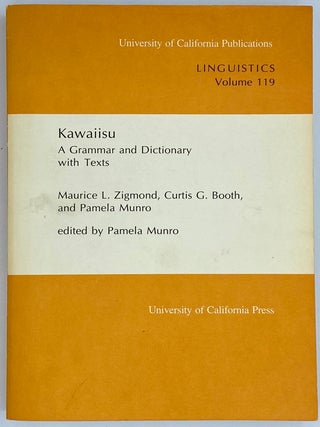 Item #9765 Kawaiisu: A Grammar and Dictionary with Texts. Maurice L. Zigmond, Curtis G. Booth,...