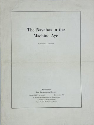 Item #9770 The Navahos in the Machine Age. Clyde Kluckhohn