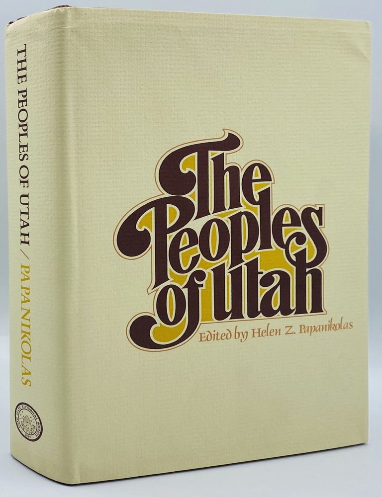 Item #9995 The Peoples of Utah. Helen Z. Papanikolas